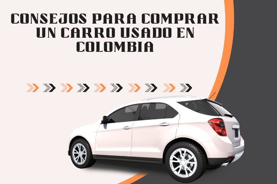 Consejos para comprar un carro usado en Colombia